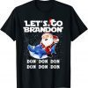 Let's Go Braden Brandon - SantaShark Merry Christmas T-Shirt