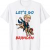 Let's Go Branden Brandon Classic Shirt