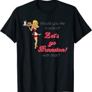 Let's Go Brandon Beautiful Nostalgic American Diner Waitress 2021 Shirt