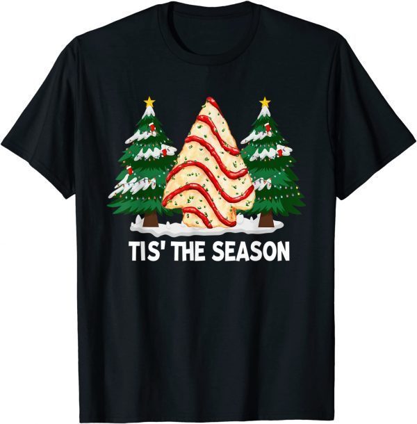 Little Tis The Season Christmas Tree Cakes Xmas Light 2022 Shirt