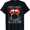 Most Likely To Christmas Wine Shirts Family Matching Pajamas Classic Shirt