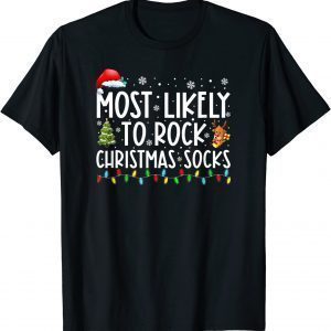Most Likely To Rock Christmas Socks Matching Family Xmas T-Shirt