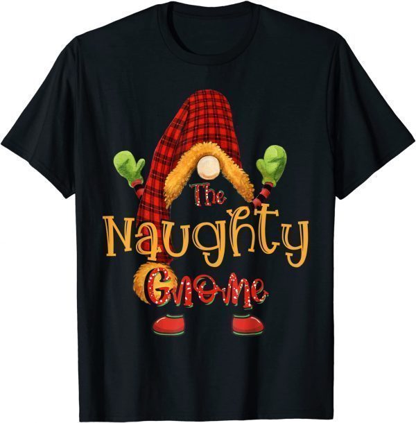 Naughty Gnome Christmas Pajamas Matching Family Group T-Shirt