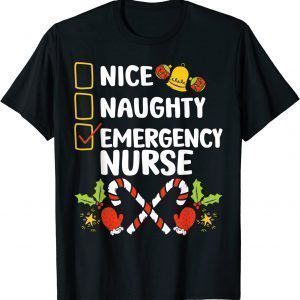 Nice Naughty Emergency Nurse Christmas Santa Checklist Limited Shirt