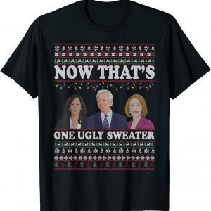 Now That's One Ugly Sweater Joe Biden Harris Jill Biden Classic T-Shirt