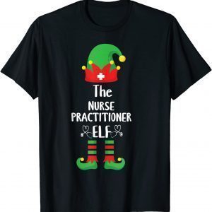 Nurse practitioner Elf Matching Family Group Christmas party Limited Shirt