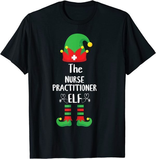 Nurse practitioner Elf Matching Family Group Christmas party Limited Shirt