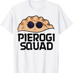 Pierogi Squad ,Poland Pierogi Pierogi Season Unisex Shirt