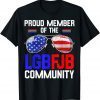 Proud member of the LGBFJB Community American Flag 2021 T-Shirt