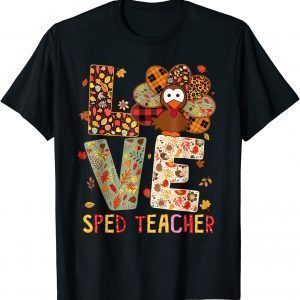 SPED Teacher Costume Thanksgiving I love my SPED Turkeys Classic ShirtSPED Teacher Costume Thanksgiving I love my SPED Turkeys Classic Shirt