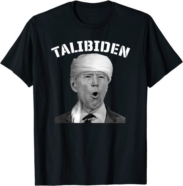 Talibiden Anti Biden Political Humor 2021 Shirt