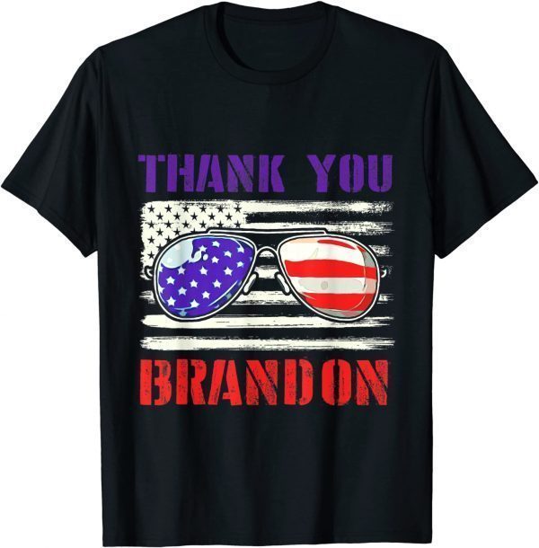Thank You Brandon Sunglasses Us Flag 2021 Shirt