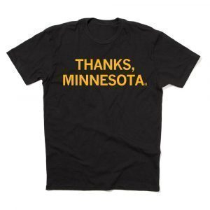 Thanks, Minnesota 2022 Shirt