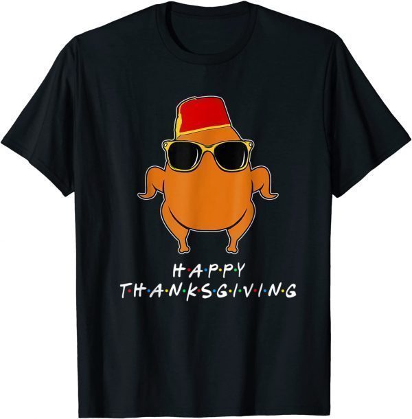 Thanksgiving For Friends Funny Turkey 2021 Shirt