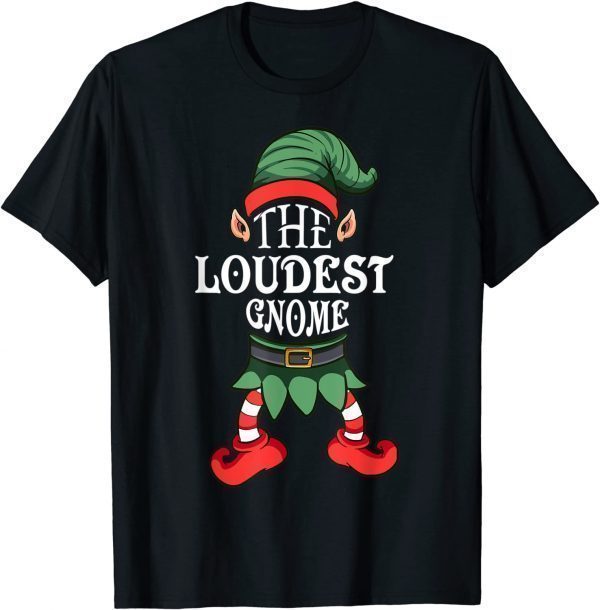 The Loudest Gnome Matching Family Christmas Pajamas Classic Shirt