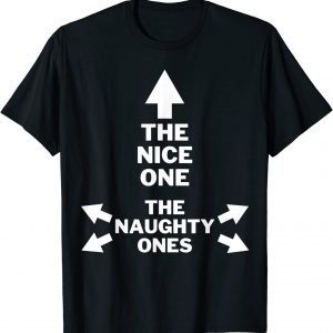 The Nice One The Naughty Ones Christmas Pajama Gift Shirt