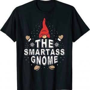 The Smartass Gnome Matching Family Christmas Group T-Shirt