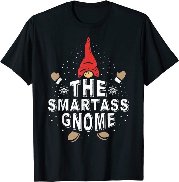 The Smartass Gnome Matching Family Christmas Group T-Shirt