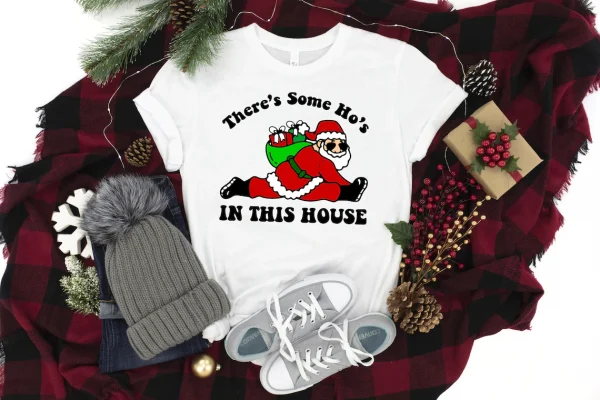 There's Some Hos In This House Ugly Christmas Classic Shirt