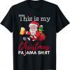 This Is My Christmas Pajama Beer Drinking Santa Classic Shirt