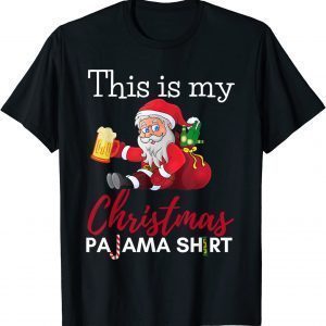 This Is My Christmas Pajama Beer Drinking Santa Classic Shirt