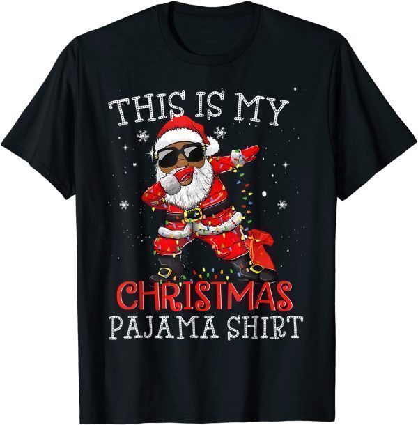 This Is My Christmas Pajama - Dabbing African American Santa 2021 Shirt