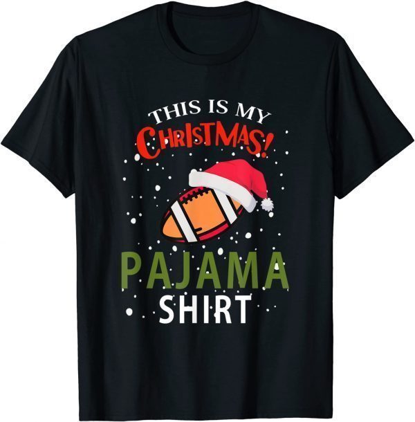 This Is My Christmas Pajama Football Xmas Classic Shirt