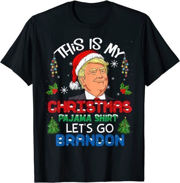 This Is My Christmas Pajama Let's Go Brandon Matching 2021 Shirt