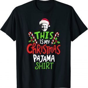 This Is My Christmas Pajama Santa Joe Biden Christmas Unisex Shirt