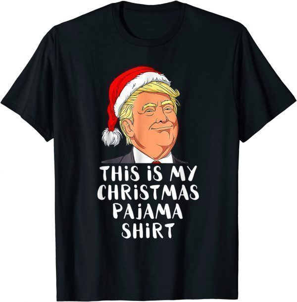 This Is My Christmas Pajama Santa hat Trump Christmas T-Shirt