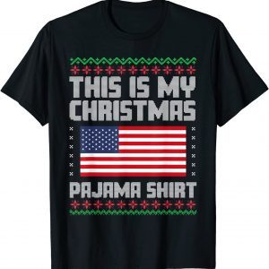 This Is My Christmas Pajama Shirt Political Ugly Xmas Gift Shirt