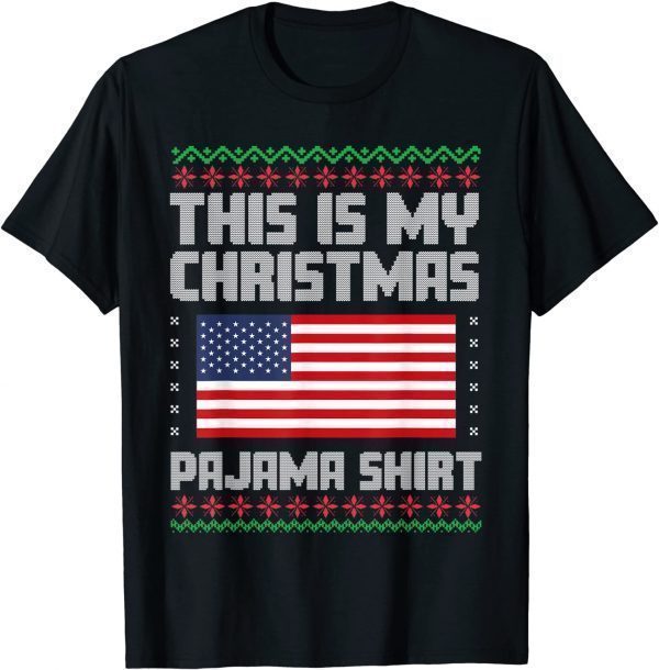 This Is My Christmas Pajama Shirt Political Ugly Xmas Gift Shirt