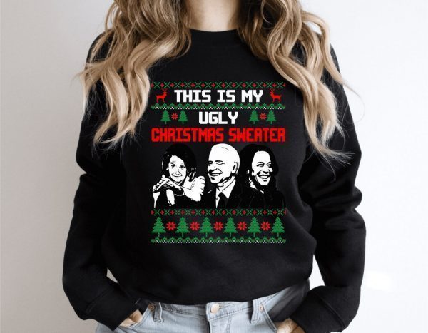 This Is My Ugly Christmas Sweater Biden Sweatshirt