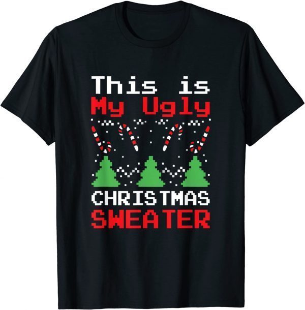 This Is My Ugly Sweater Christmas Xmas Classic T-Shirt