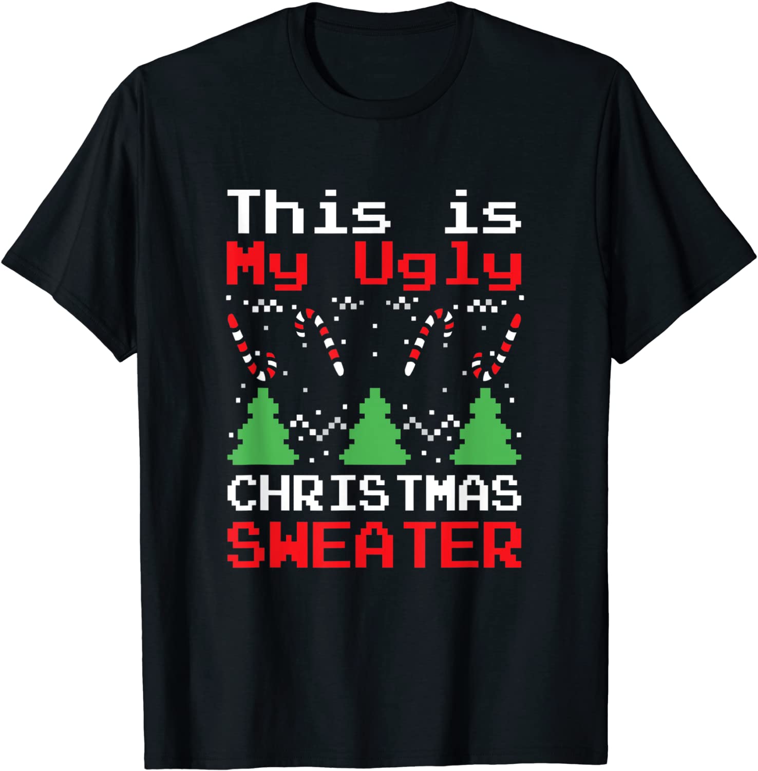 This Is My Ugly Sweater Christmas Xmas Classic T-Shirt