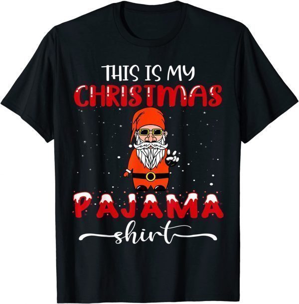 This is My Christmas Pagama Santa Peace Hand Sign Cool 2021 Shirt