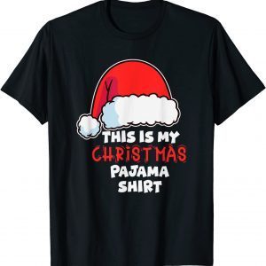 This is My Christmas Pajama Christmas 2021 Shirt