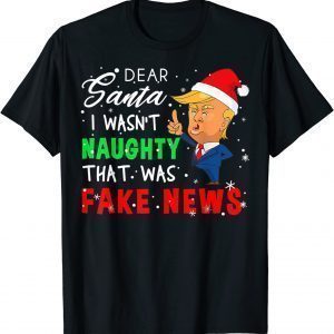 Trump Christmas Pajamas Dear Santa Fake News Classic Shirt