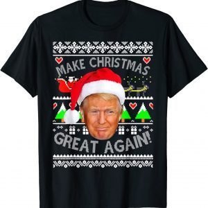 Trump Make Christmas Great Again Ugly Christmas T-Shirt