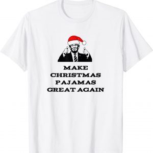 Trump Make Christmas Pajamas Great Again Limited Shirt