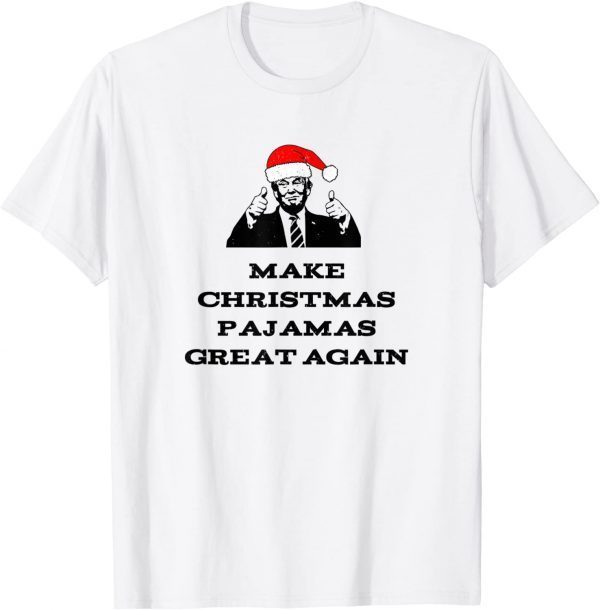 Trump Make Christmas Pajamas Great Again Limited Shirt