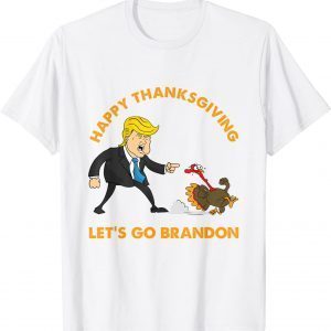 Trump Pointing Turkey Thanksgiving Let's Go Branson Brandon 2021 T-Shirt