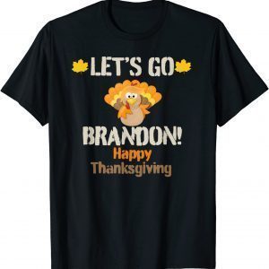 Trump Turkey Let's Go Brandon Happy Thanksgiving Classic Shirt