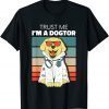 Trust Me I'm A Dogtor - Doctor Veterinary Medicine Vet Classic Shirt