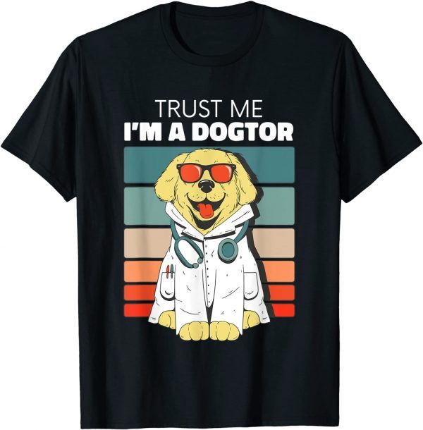 Trust Me I'm A Dogtor - Doctor Veterinary Medicine Vet Classic Shirt