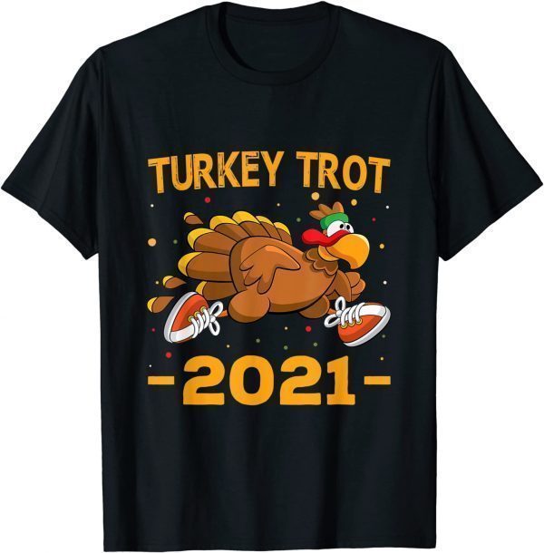 Turkey Trot 2021 Thanksgiving Turkey Trot Unisex Shirt