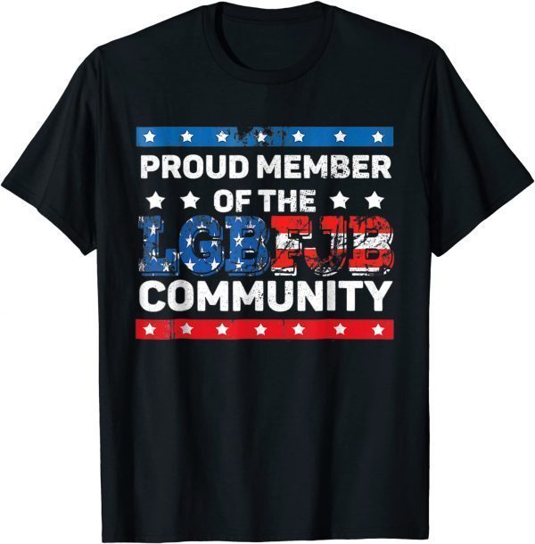 US FLAG Republicans Proud Member Of LGBFJB Community Gift T-Shirt