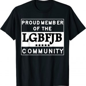 US FLAG Republicans Proud Member Of The LGBFJB Community T-Shirt