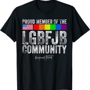 Us Flag Proud Member Of The LGBFJB Community 2021 T-Shirt