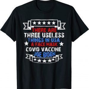 Useless Things Vaccine Biden Stars Grunge Gift T-Shirt